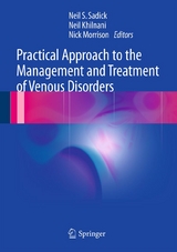 Practical Approach to the Management and Treatment of Venous Disorders - 