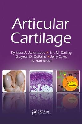 Articular Cartilage - Kyriacos A. Athanasiou, Eric M. Darling, Jerry C. Hu, Grayson D. DuRaine, A. Hari Reddi