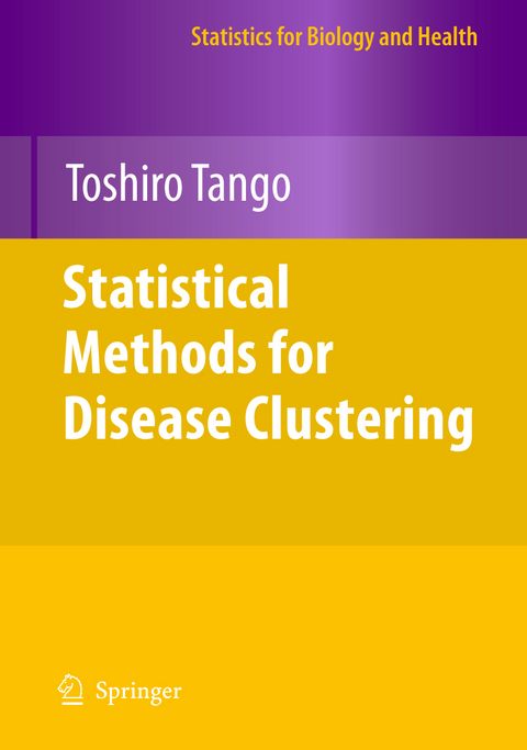 Statistical Methods for Disease Clustering - Toshiro Tango