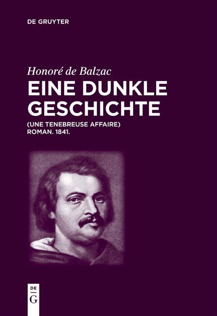 Honoré de Balzac, Eine dunkle Geschichte - Honoré de Balzac, Luigi Lacché, Christian von Tschilschke