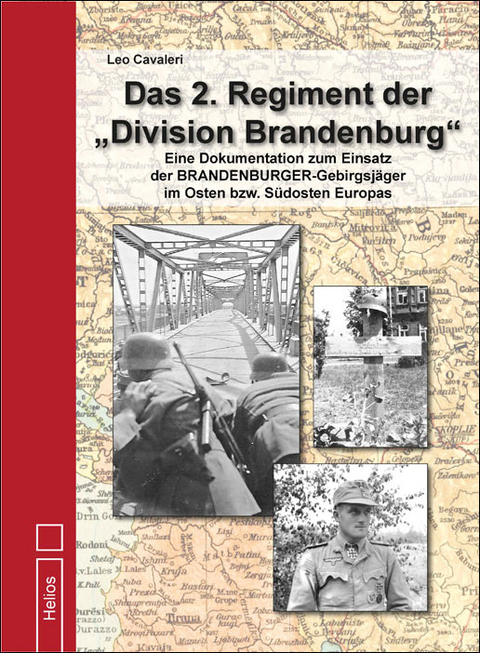 Das 2. Regiment der „Division Brandenburg“ - Leo Cavaleri