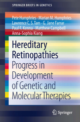 Hereditary Retinopathies -  Matthew Campbell,  G. Jane Farrar,  Marian M. Humphries,  Pete Humphries,  Paul F. Kenna,  Anna-Sophia Kiang,  Lawrence C. S. Tam