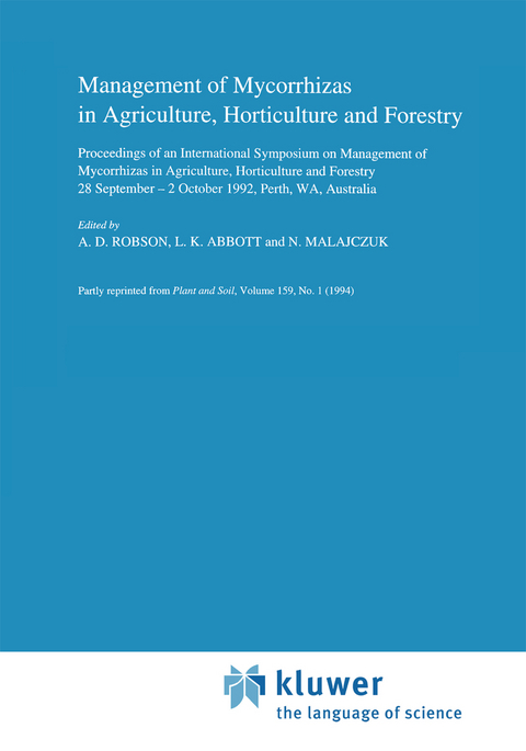 Management of Mycorrhizas in Agriculture, Horticulture and Forestry - 