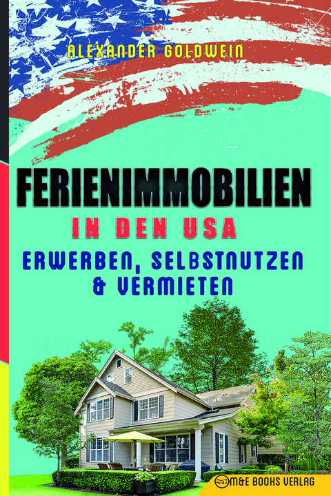 Ferienimmobilien in den USA - Alexander Goldwein