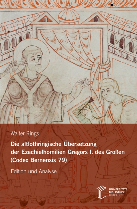 Die altlothringische Übersetzung der Ezechielhomilien Gregors I. des Großen (Codex Bernensis 79) - Walter Rings