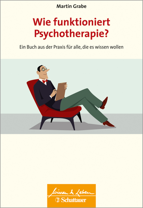 Wie funktioniert Psychotherapie? - Martin Grabe