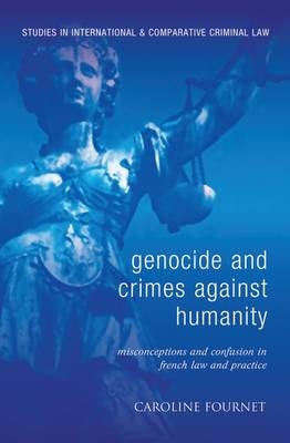 Genocide and Crimes Against Humanity - Caroline Fournet