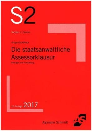 Die staatsanwaltliche Assessorklausur - Rolf Krüger, Rainer Kock, Patrick Rieck