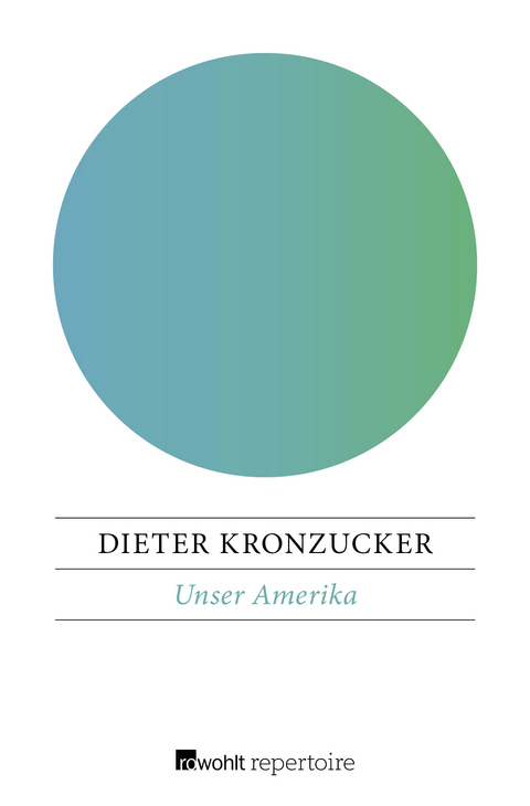 Unser Amerika - Dieter Kronzucker