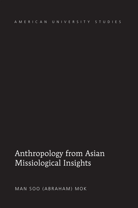 Anthropology from Asian Missiological Insights - Man Soo Mok