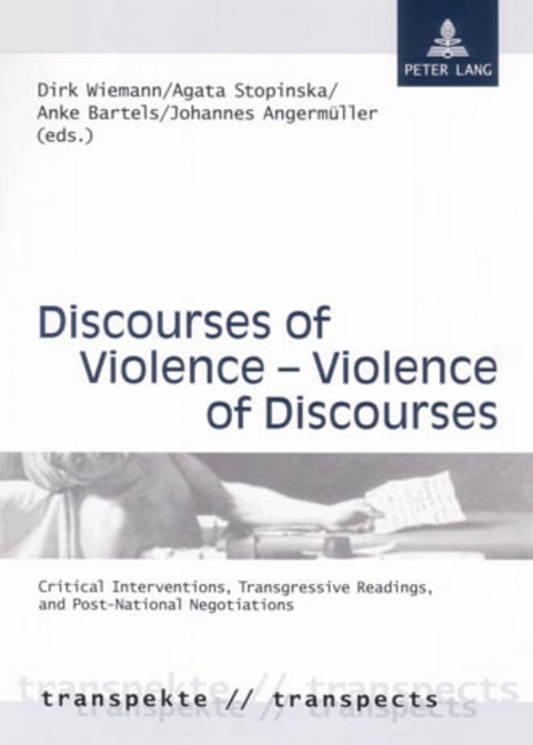 Discourses of Violence – Violence of Discourses - 