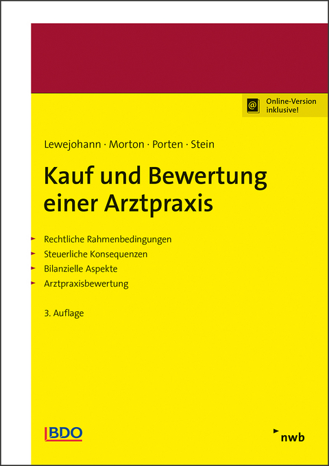 Kauf und Bewertung einer Arztpraxis - Dirk Lewejohann, Alexander Morton, Stephan Porten, Oliver Stein