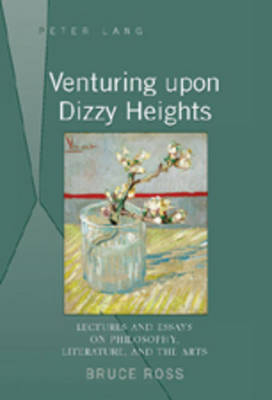 Venturing upon Dizzy Heights - Bruce Ross