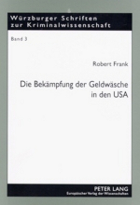 Die Bekämpfung der Geldwäsche in den USA - Robert Frank