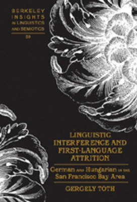 Linguistic Interference and First-Language Attrition - Gergely Toth