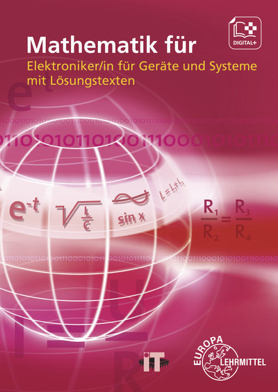 Mathematik für Elektroniker/-in für Geräte und Systeme - Günther Buchholz, Patricia Burgmaier, Monika Burgmaier, Elmar Dehler, Bernhard Grimm, Jörg Oestreich, Werner Philipp, Bernd Schiemann