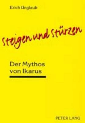 Steigen und Stürzen - Erich Unglaub