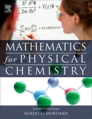 Mathematics for Physical Chemistry - Robert G. Mortimer