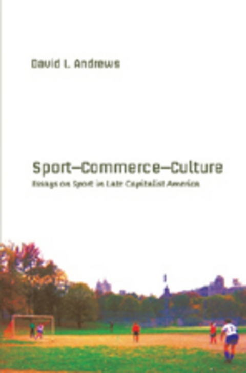 Sport-- Commerce-- Culture - David L. Andrews