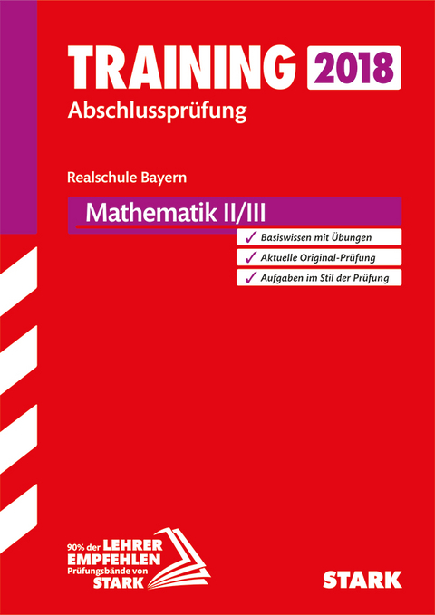 Training Abschlussprüfung Realschule Bayern - Mathematik II/III