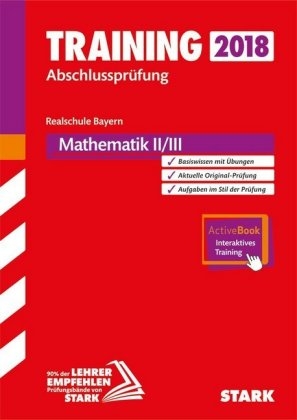 Training Abschlussprüfung Realschule Bayern - Mathematik II/III inkl. Online-Prüfungstraining