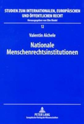 Nationale Menschenrechtsinstitutionen - Valentin Aichele