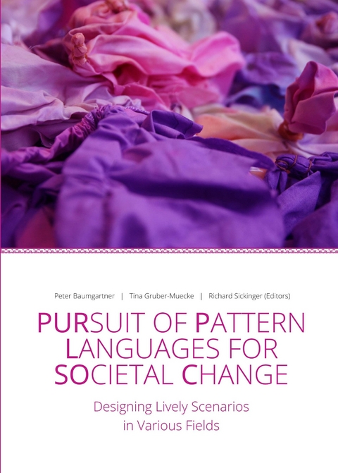 Pursuit of Pattern Languages for Societal Change - PURPLSOC - 