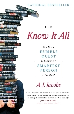 The Know-It-All - A J Jacobs