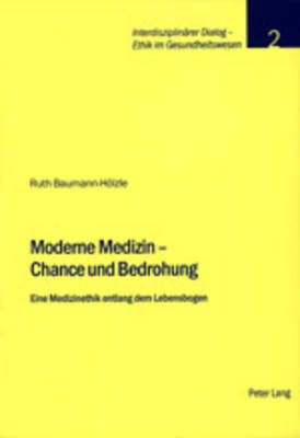 Moderne Medizin – Chance und Bedrohung