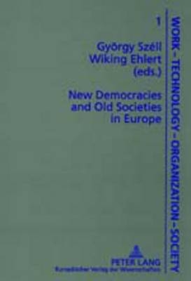 New Democracies and Old Societies in Europe - 