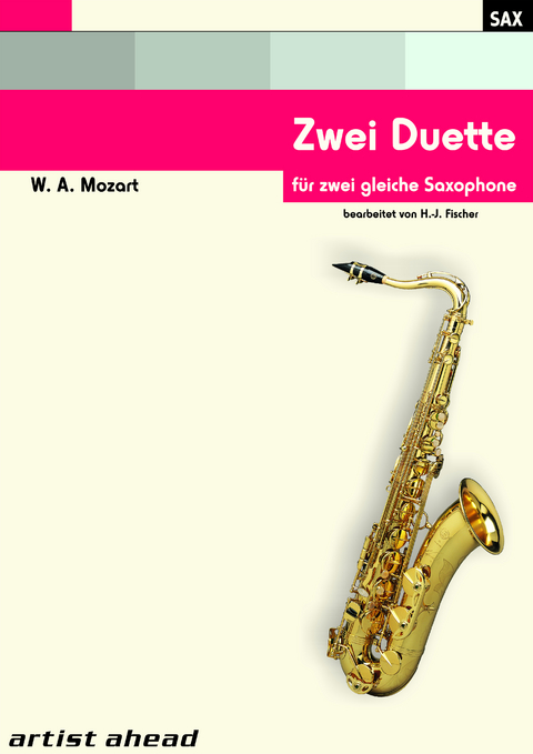 Zwei Duette - für zwei gleiche Saxophone von Wolfgang Amadeus Mozart. Spielbuch. Musiknoten. - Wolfgang Amadeus Mozart