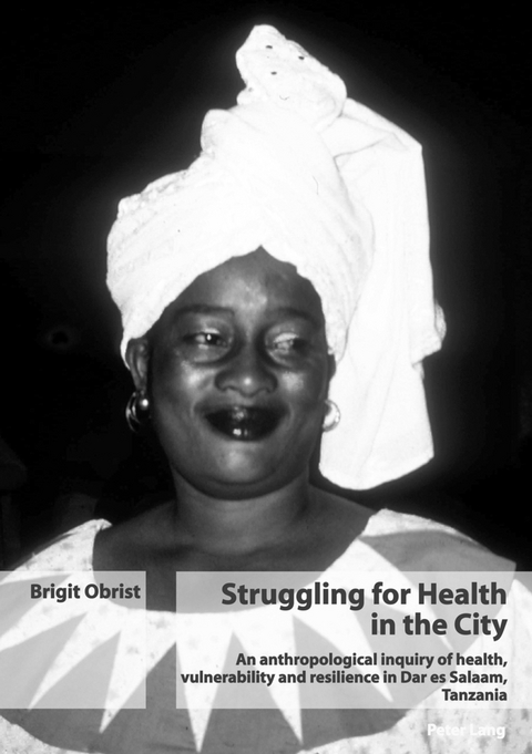 Struggling for Health in the City - Brigit Obrist van Eeuwijk