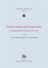 Scrivere lettere nel Cinquecento - Laura Fortini, Giuseppe Izzi, Concetta Ranieri