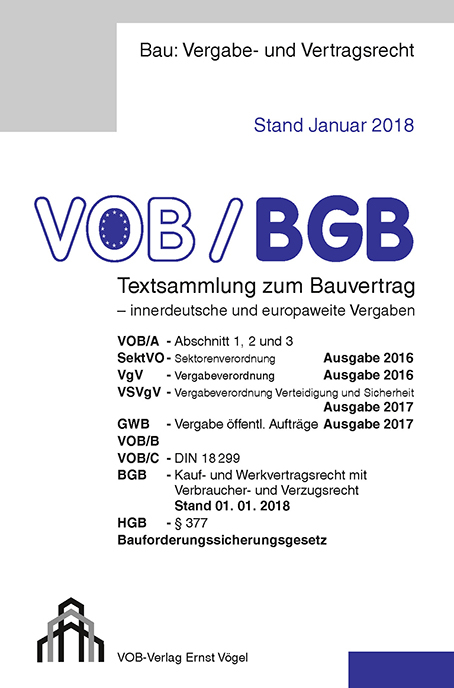 VOB/BGB Textsammlung zum Bauvertrag - innerdeutsche und europaweite Vergaben - Eckhard Frikell, Olaf Hofmann