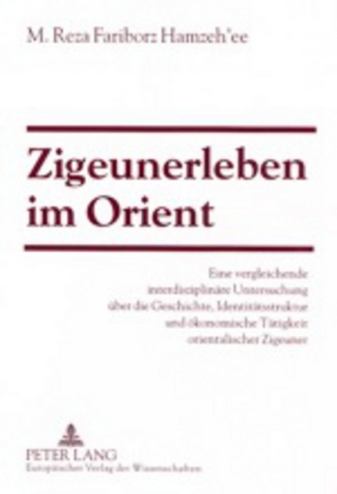 Zigeunerleben im Orient - Reza Fariborz Hamzeh´ee