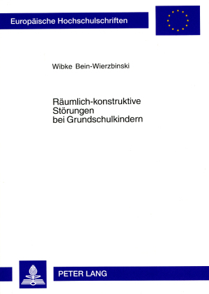 Räumlich-konstruktive Störungen bei Grundschulkindern - Wibke Bein-Wierzbinski