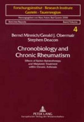 Chronobiology and Chronic Rheumatism - Bernd Minnich, Gerald Obermair, Stephen Deacon