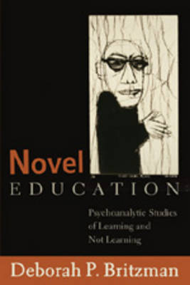 Novel Education - Deborah P. Britzman