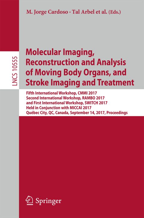 Molecular Imaging, Reconstruction and Analysis of Moving Body Organs, and Stroke Imaging and Treatment - 