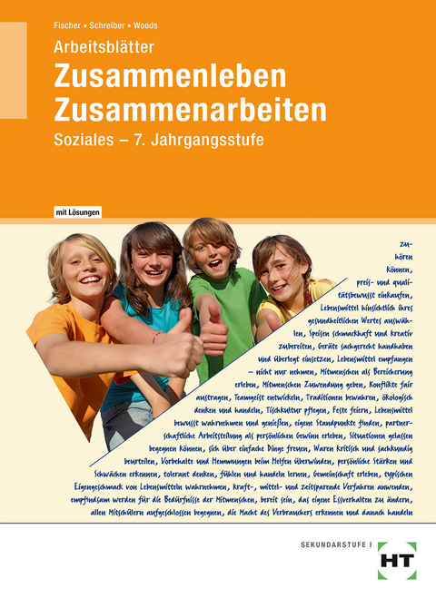 Arbeitsblätter mit eingetragenen Lösungen Zusammenleben -Zusammenarbeiten SOZIALES - Wilma Fischer, Karin Schreiber, Gabriele Woods