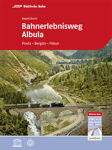 Bahnerlebnisweg Albula - 