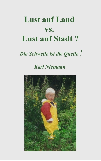 Lust auf Land vs. Lust auf Stadt? - Karl Niemann