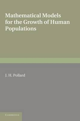 Mathematical Models for the Growth of Human Populations - J. H. Pollard