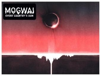 Every Country's Sun, 1 Audio-CD -  MOGWAI