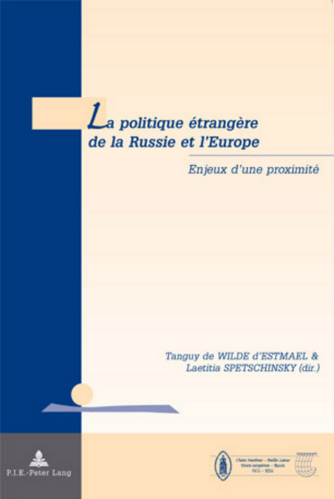 La Politique Étrangère de la Russie Et l'Europe - 