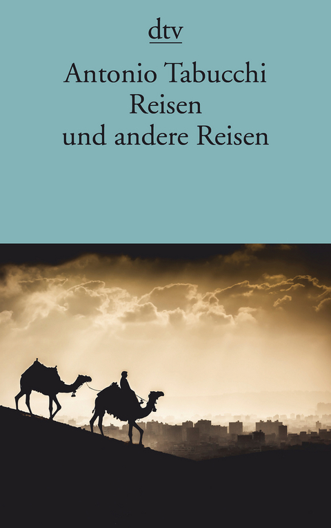 Reisen und andere Reisen - Antonio Tabucchi