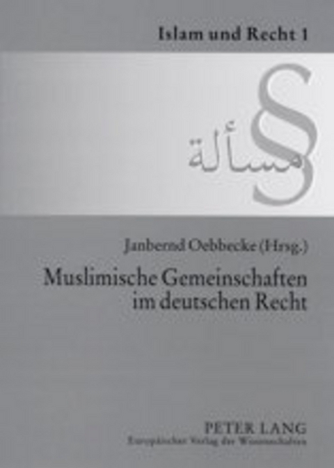 Muslimische Gemeinschaften im deutschen Recht - 