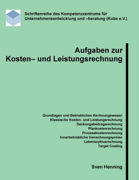 Aufgaben zur Kosten- und Leistungsrechnung - Sven Henning