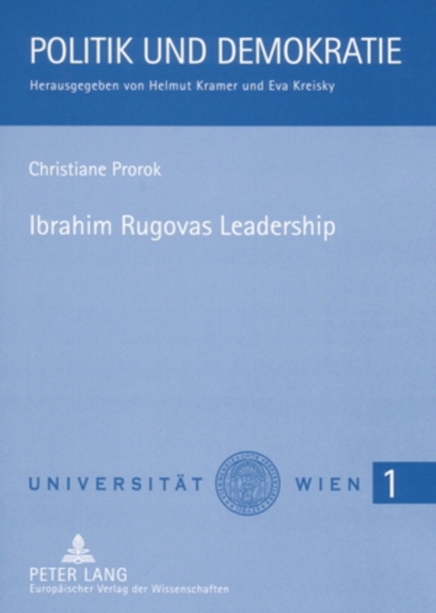 Ibrahim Rugovas Leadership - Christiane Prorok