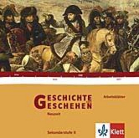 Geschichte und Geschehen Oberstufe. Arbeitsblätter zur Geschichte des 19. und 20. Jahrhunderts - Giselher Birk, Ludwig Bernlochner, Ulrich Hammer, Michael Hermann, Rudolf Pfeil, Eberhardt Schwalm, Horst Silbermann, Klaus Sturm, Maria Würfel